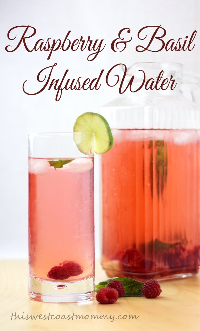 Raspberry & Basil Infused Water - delicious, refreshing, and good for you!