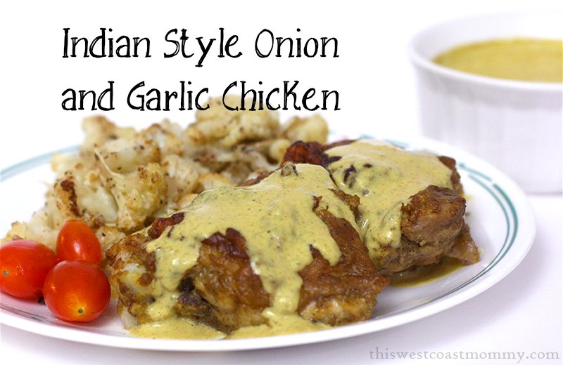 Hubby's favourite! This Indian style onion and garlic chicken is full of flavour!