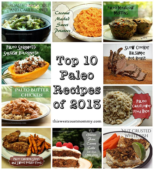 Top 10 Paleo Recipes of 2013 | This West Coast Mommy