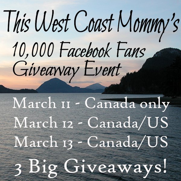 Check out This West Coast Mommy's 10,000 Facebook Fans Giveaway Event - 3 big prize packages to be won!