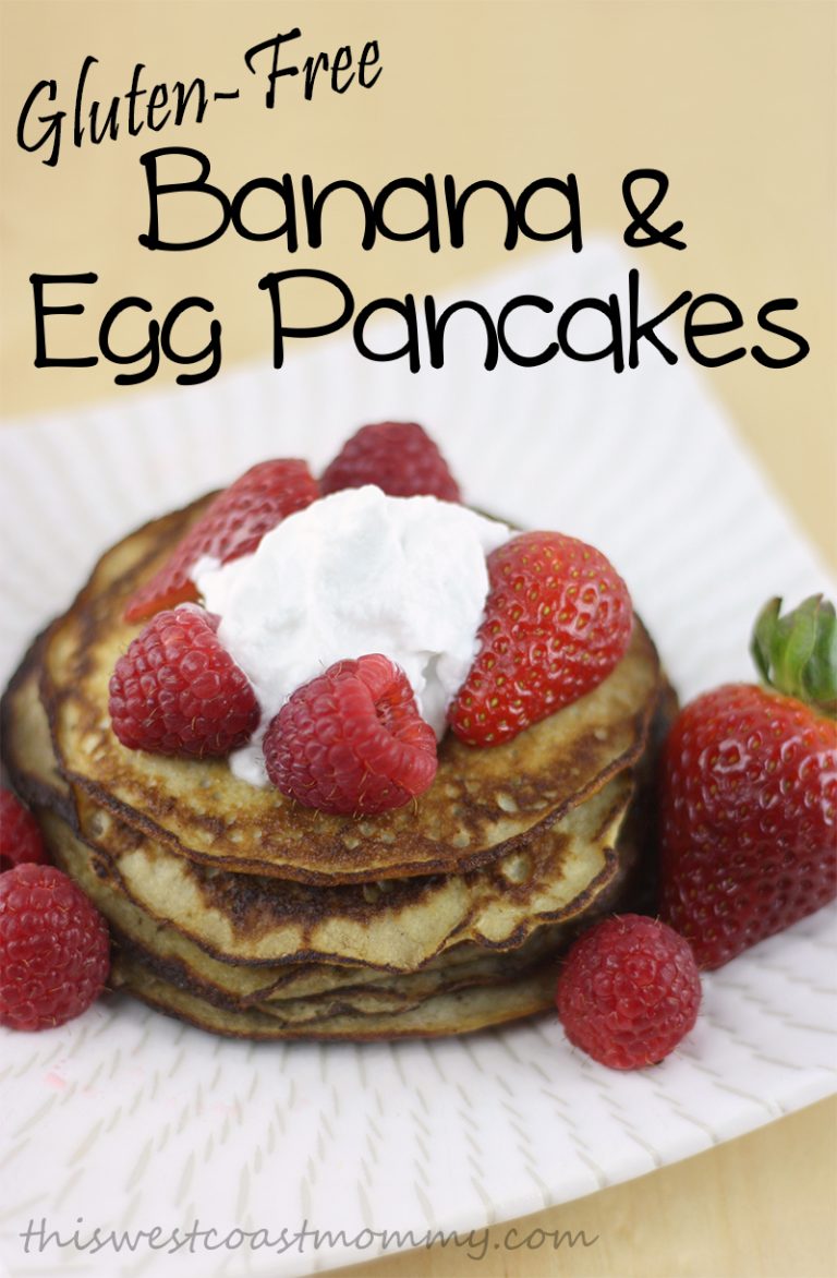 GlutenFree Banana and Egg Pancakes This West Coast Mommy