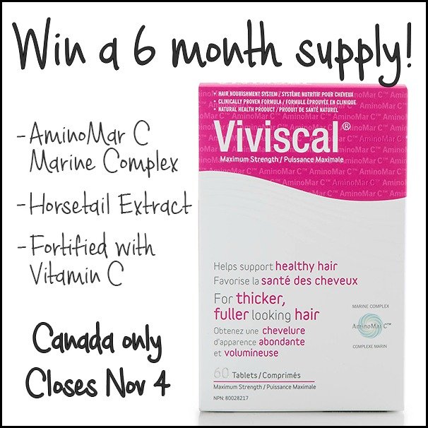 Win a 6 month supply of Viviscal (CAN only, 11/4)