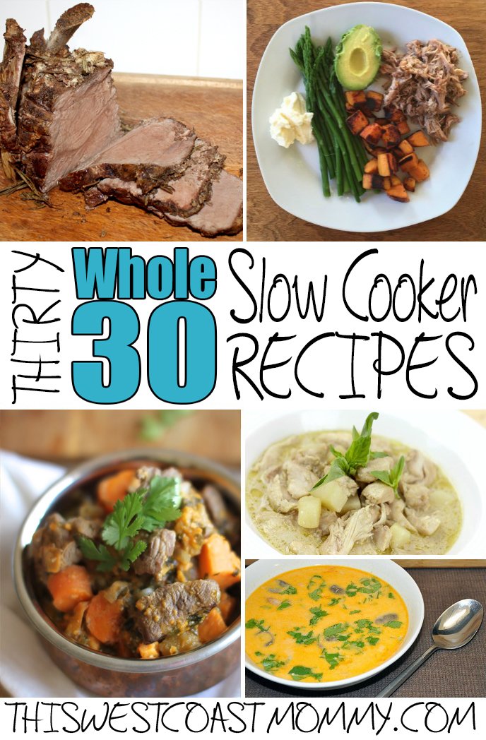 30 Whole30 slow cooker recipes - gluten-free, dairy-free, and sugar-free. No grains, no artificial sweeteners, no legumes, no alcohol, no processed foods period.