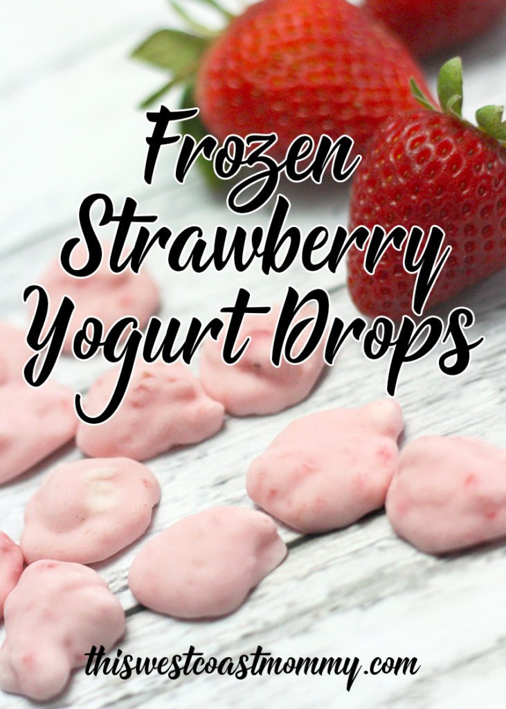 Frozen Strawberry Yogurt Drops This West Coast Mommy