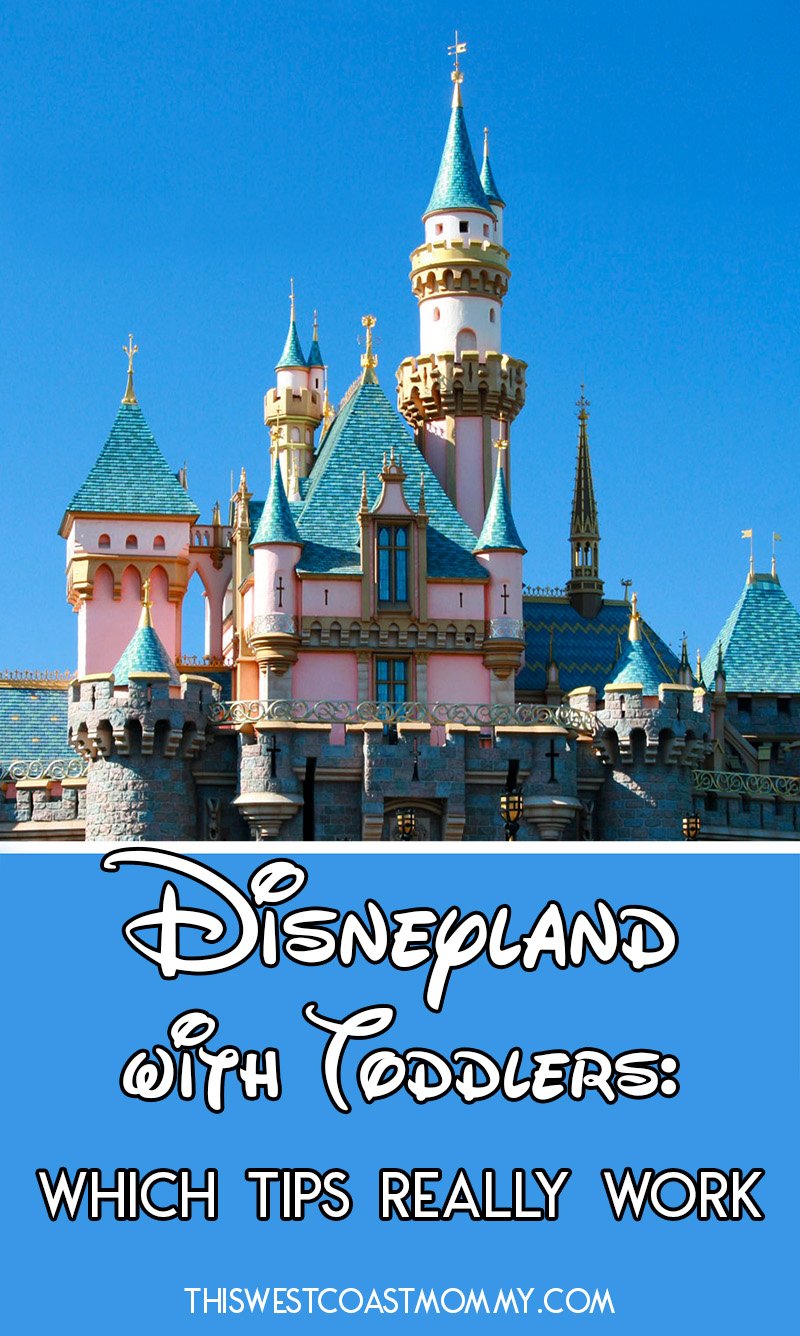These 6 tips helped us make the most of our Disneyland trip with toddlers!