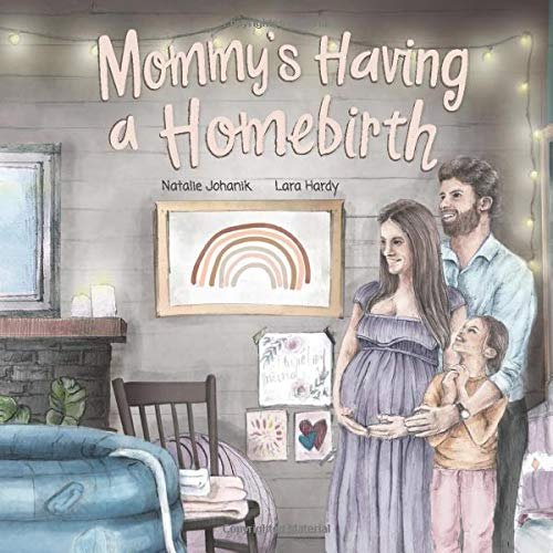 Mommy's Having a Homebirth