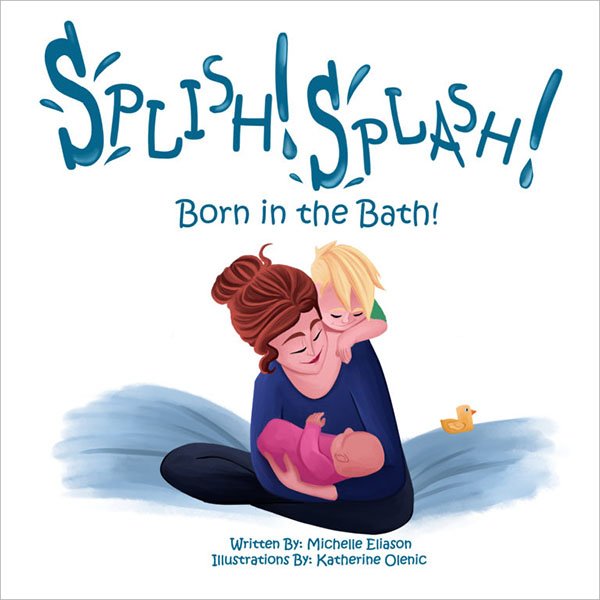 Splish! Splash! Born in the Bath!